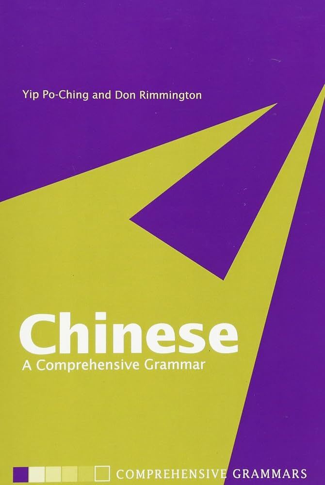 (Comprehensive Grammars) Yip Po-Ching, Don Rimmington-Chinese A Comprehensive Grammar-Routledge (2003)